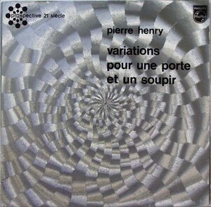 洋楽 Pierre Henry Variations For Door And A.. Pierre Henry - Variations pour